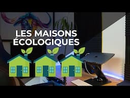 Les maisons écologiques sont-elles une bonne idée?
