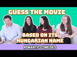 Guess the Movie based on its Hungarian name | Romantic Comedies
