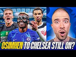 OSIMHEN TO CHELSEA STILL ON? GYOKERES SPEAKS OUT! EKITIKE WANTED BY MAN UNITED?