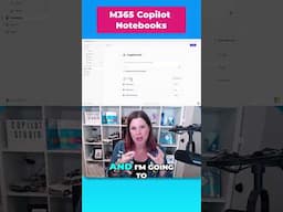 Microsoft 365 Copilot Notebooks: Coming Soon