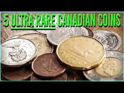 5 ULTRA RARE CANADIAN COINS WORTH BIG MONEY!! - VALUABLE COINS MOST COLLECTORS DON'T KNOW ABOUT!!