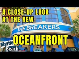 The Breakers Oceanfront Resort in Myrtle Beach: What’s New for 2025!