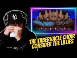 Brit Reacts to The Tabernacle Choir - Consider The Lilies