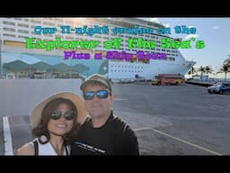 Explorer of the Sea's Ship tour and our 11-night experience room 6258