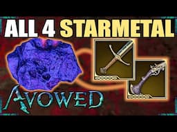 ALL 4 STARMETAL LOCATIONS (+SMITHY) | AVOWED