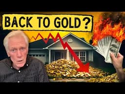 Your House Payment Makes THEM Rich and YOU Poor! What Would a Gold Backed Dollar Do Now?