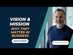 Why vision and mission matter in business