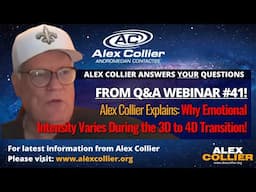 Alex Collier Explains: Why Emotional Intensity Varies During the 3D to 4D Transition!