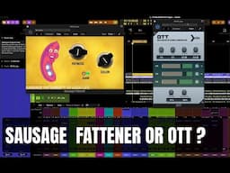 OTT vs Sausage Fattener – Can This FREE Plugin Compete? 🔥