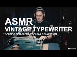 ASMR VINTAGE TYPEWRITER SOUNDS FOR SLEEP AND RELAXATION