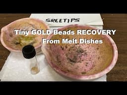 Recover The GOLD Balls From Melt Dishes