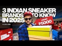 3 Indian Sneaker brands you should know in 2025 (under ₹5000) !!!