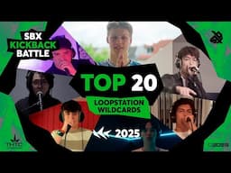 SBX KICKBACK BATTLE 2025 | Loopstation Wildcard Runner-Ups | Top 20