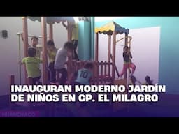 Inauguran moderno jardín de niños en cp. El Milagro