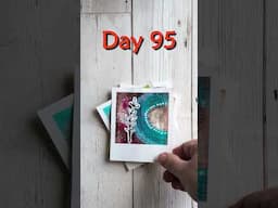 Day 91 to 100 of the 100 Day Project
