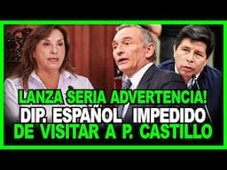 ALERTA! Naciones Unidas a Punto de pronunciarse sobre Castillo afirma dip español Enrique Santiago