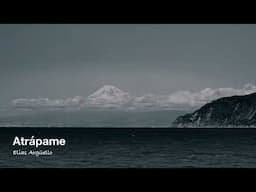 Elias Argüello - Atrápame