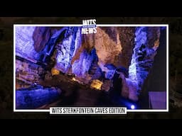 Wits in 60 Seconds | Wits Sterkfontein Caves | Episode 10 : Your weekly Wits News digest