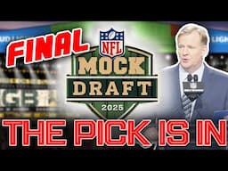 2025 NFL First Round Mock Draft For All 32 Picks! 11.0 (THE FINAL EDITION!)
