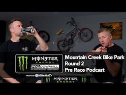 Race action is heating up | PDS Podcast Season 2 Ep. 2 | Monster Energy Pro Downhill Series