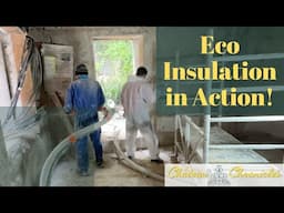 Eco Insulation Mayhem | Hemp-Lime Transformation at the Chateau! | Chateau Chronicles - Ep #137