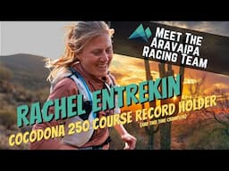 Rachel Entrekin | Two Time Cocodona 250 Champion & Course Record Holder | Meet The Team