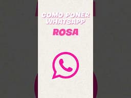 🩷COMO PONER WHATSAPP ROSA #whatsapp #actualizacion