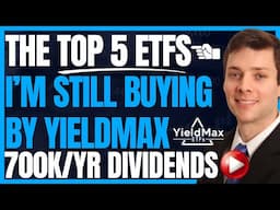 The Top 5 Dividend ETFs I'm Still Buying Even At Market Highs (Yieldmax & Defiance) #Invest #FIRE