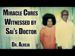 Why Sathya Sai Baba Allows Diseases & Health Problems | Dr. Alreja Experiences