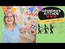 🧵Grandma’s Kitchen & XMAS in July!