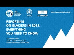 WMO-UNESCO Online session on Glaciers for journalists
