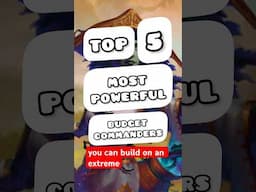 Top 5 Most Powerful Budget Commanders #mtg  #shorts