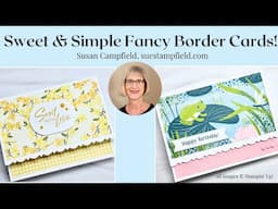 It's a Two-fer! Double the Fun with Fancy Border Cards!