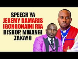 SPEECH YA JEREMY DAMARIS IGONGONAINI RIA BISHOP MWANGI ZAKAYO