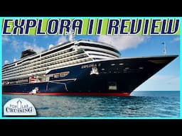 The BEST Luxury Cruise Gets BETTER ~ Explora II Review and Deck-By-Deck Explora Journeys Tour