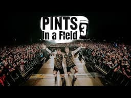 Pints in a Field 3: Here's What You Missed!