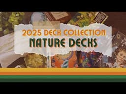 2025 Deck Collection : Nature / Earthy Decks