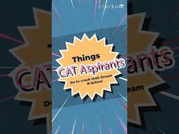 Things CAT Aspirants Do to Crack Their Dream B-Schools!