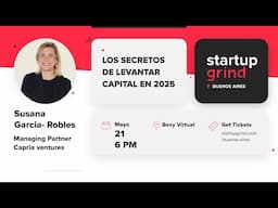 Los secretos de levantar capital en 2025, Firesidechat con Susana Garcia-Robles