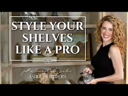 5 EASY Interior Designer Tips for Decorating Shelves Like a Pro