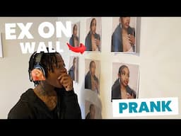 PUTTING PICTURES OF MY BSF EX ON HIS WALL (CRAZY REACTION😬)