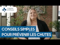 Prévention des chutes : Comment réduire votre risque à la maison