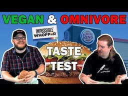 Does the Impossible Whopper hold up to the Original? Vegan & Omnivore HONEST Taste Test + Comparison