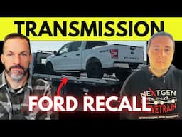 2025 FORD 10spd Transmission RECALL w/NextGen Engineer. F-150, Bronco, Ranger, Explorer, Mustang