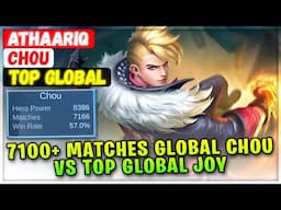 7100+ Matches Global Chou VS Top Global Joy [ Top Global Chou ] Athaariq - Mobile Legends Build