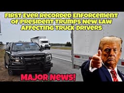First Ever Recorded Enforcement of President Trumps New Law Affecting Truck Drivers