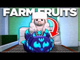 The 3 BEST Ways To AFK FARM FRUITS In Blox Fruits.. (15+ Fruits Per Day)