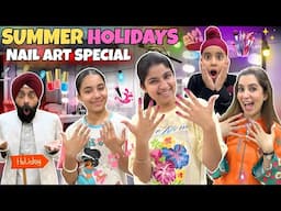 Summer Holidays - Nail Art Special | RS 1313 VLOGS | Ramneek Singh 1313
