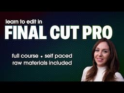 Learn to Edit in Final Cut Pro!