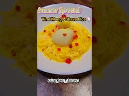 Viral Mango 🥭 Shaved Ice 🍧 ( with my style 😋) #food #shortvideo #recipe #mango #ice #shorts #short